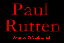 Paul Rutten's website : Asiatic & tribal art.